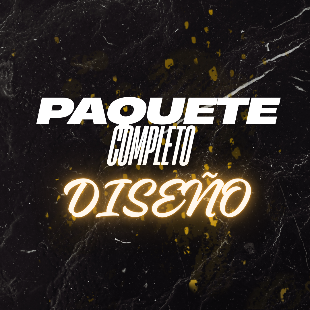 PAQUETE COMPLETO DE DISEÑO